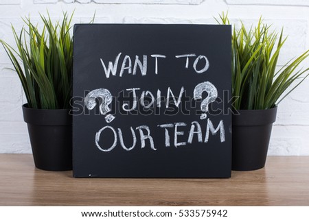 join our team text write on blackboard