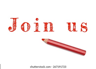 Join us sketch text written red pencil white background. Business concept employment join team.