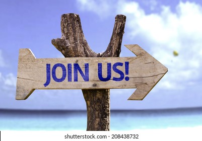 Join Us! Wooden Sign With A Beach On Background 