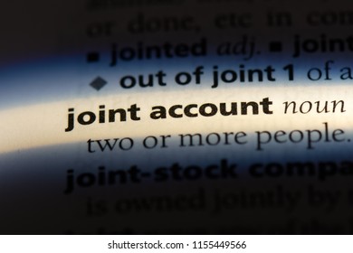 Joint Account Word In A Dictionary. Joint Account Concept.