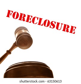 Judges Court Gavel With Foreclosure Text, On White