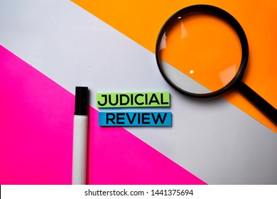 Judicial Review Text On Sticky Notes With Color Office Desk Concept