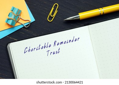  Juridical Concept About Charitable Remainder Trust With Sign On The Page.

