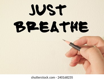 125 Just Breathe Text Stock Photos, Images & Photography | Shutterstock