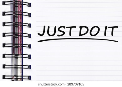 Just Do It Words On Spring Note Book.