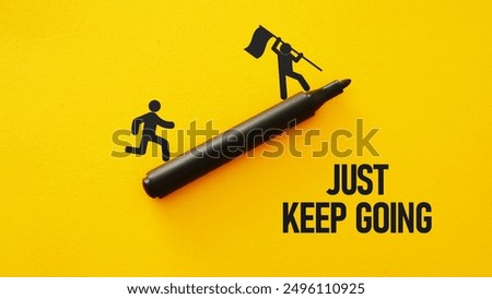 Just keep going is shown using the text              