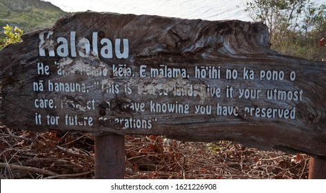 Kalalau Sign Along The Na Pali Coast Trail In Kauai, Hawaii.  Sign Reads,”This Is Sacred Land.  Respect It.  Leave Knowing You Have Preserved It For Future Generations.”