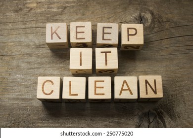 Keep It Clean On A Wooden Background