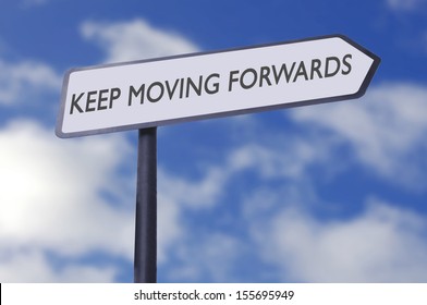 Keep Moving Forward 