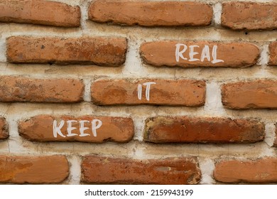 Keep it real and support symbol. Concept words Keep it real on brick wall. Beautiful brick wall background. Business and support Keep it real quote concept. Copy space. - Shutterstock ID 2159943199