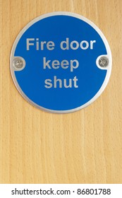 Keep Shut Sign On Fire Door