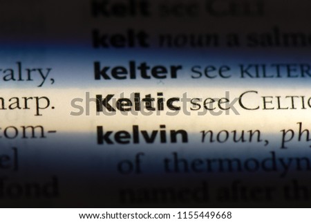 keltic word in a dictionary. keltic concept.
