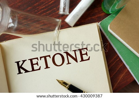 Ketone written on a page. Chemistry concept.
