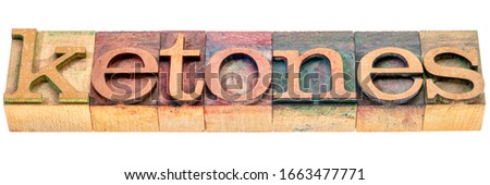 ketones - isolated word abstract in vintage letterpress wood type blocks, keto diet concept