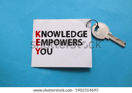 KEY Knowledge empowers you, text words typography written on paper, life and business motivational inspirational concept