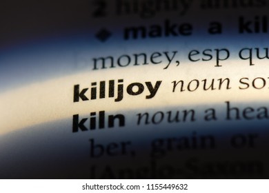 killjoy word in a dictionary. killjoy concept.