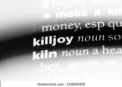 killjoy word in a dictionary. killjoy concept.