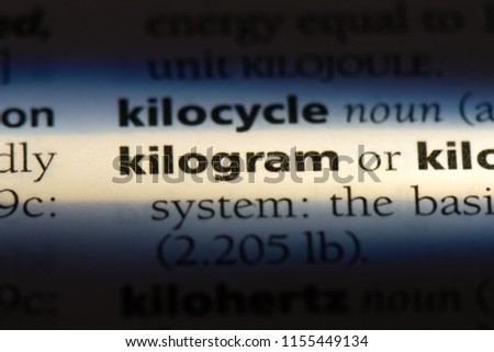 kilogram word in a dictionary. kilogram concept.