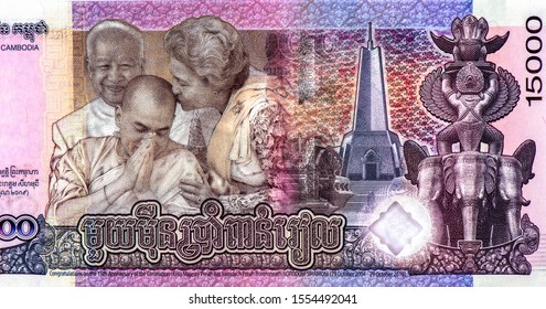 King Father Norodom Sihanouk, Queen Mother Norodom Monineath And King Norodom Sihamoni, Portrait From Cambodia 15000 Riel 2019 Banknotes. 