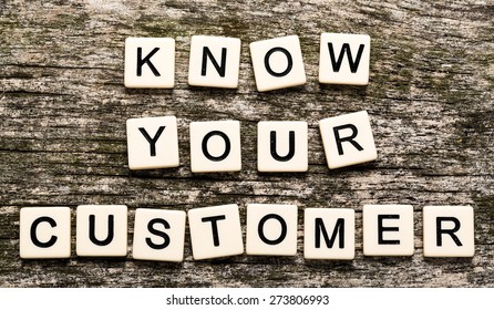 Know, Your, Customer.