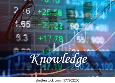 Knowledge - Abstract Digital Information To Represent Business&Financial As Concept. The Word Knowledge Is A Part Of Stock Market Vocabulary In Stock Photo