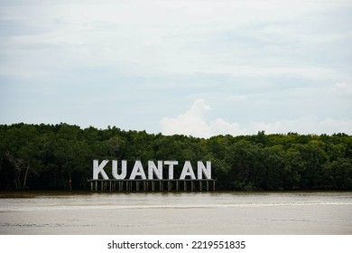 Kuantan Sign On River In Kuatan, Pahang, Malaysia