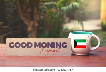 Kuwait Flag On The Tea Cup With A Good Morning Message