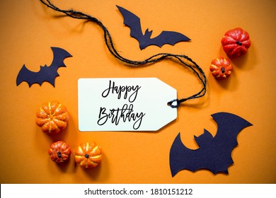 Label With Text Happy Birthday, Halloween And Autumn Decoration