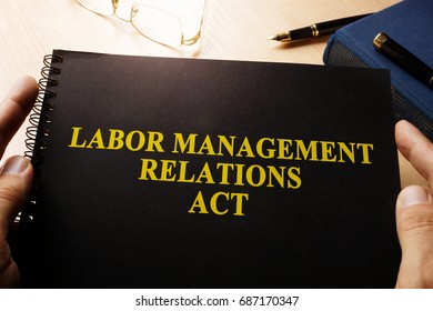 Labor Management Relations Act On An Office Table.