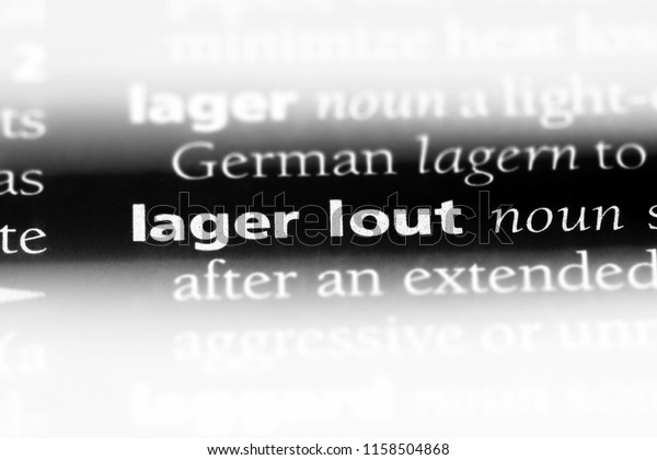 lager lout\
word in a dictionary. lager lout\
concept.
