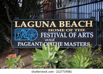 Laguna Beach, California - USA - February 20, 2022: Laguna Beach City Sign. Laguna Beach Home Of Festival Of The Arts And Pageant Of The Masters Sign. 