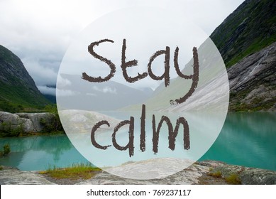 Lake With Mountains, Norway, Text Stay Calm