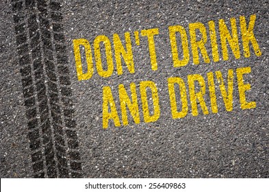 Lane With The Text Dont Drink And Drive