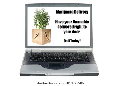 Laptop Computer. Marijuana Delivery Service Ad. Have Your Cannabis Delivered Right To Your Door. Text Is Easily Removable. Isolated On White. 