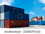 Large group of cargo containers with European Union flag and Chinese flag at the docks