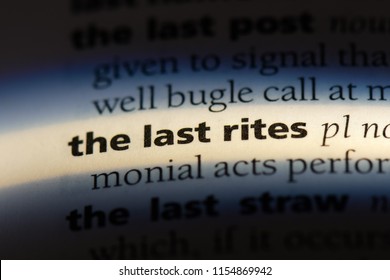 Last Rites Word In A Dictionary. Last Rites Concept.