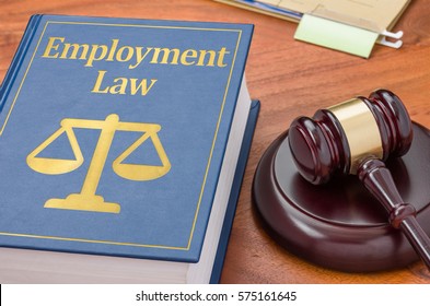 A Law Book With A Gavel - Employment Law