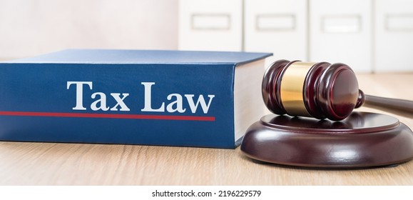 A Law Book With A Gavel - Tax Law