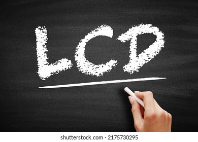 LCD - Liquid Crystal Display Is A Type Of Flat Panel Display Which Uses Liquid Crystals In Its Primary Form Of Operation, Acronym Technology Concept On Blackboard