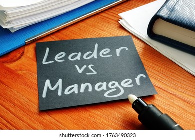 Leader Vs Manager Is Shown On The Conceptual Business Photo