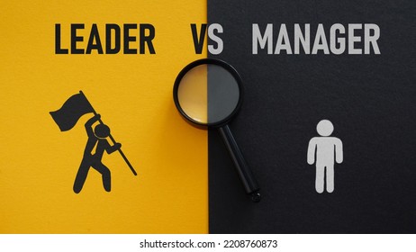 Leader vs manager is shown using a text and pictures of difference between chiefs - Shutterstock ID 2208760873
