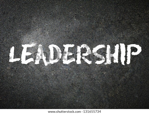 Leadership White Chalk On Blackboard Stock Photo (Edit Now) 131655734