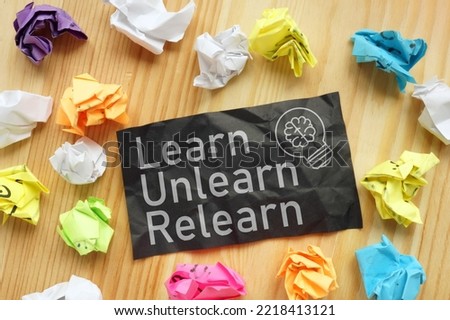 Learn Unlearn Relearn is shown using a text