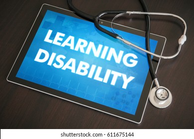 Learning Disability (neurological Disorder) Diagnosis Medical Concept On Tablet Screen With Stethoscope.