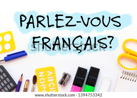 learning french concept, do you speak french, parlez-vouz francais