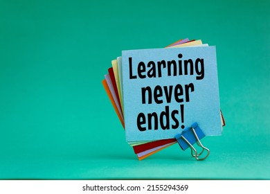 Learning Never Ends Write On Sticky Stock Photo 2155294369 | Shutterstock