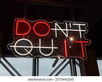 Led sign with message do not quit or do it