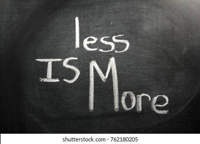 Less Is More 