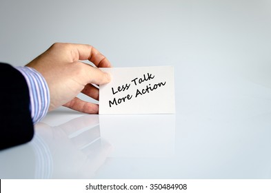 Less talk more action text concept isolated over white background