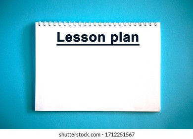 Lesson Plan - Text On A White Notebook On A Blue Background